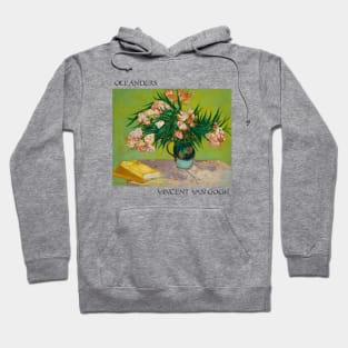 Vincent Van Gogh- Oleanders Hoodie